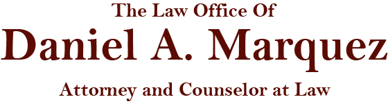 Daniel A. Marquez Law Office | El Paso, Texas